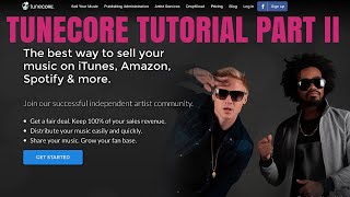 TuneCore Tutorial Part II [upl. by Ettenuahs263]