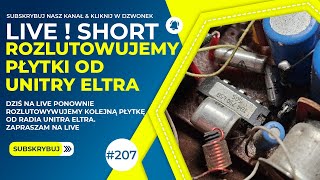 207  Rozlutowujemy płytki od UNITRY ELTRA SHORT CZ2 electronic unitra radio audio service [upl. by Ztirf]