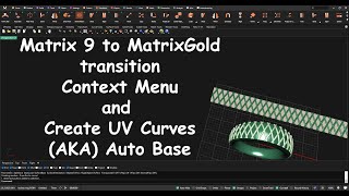 MatrixGold Context Menu Auto Base and Smart Flow Create UV Curves [upl. by Moriah]