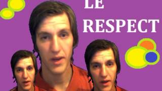 Le Respect [upl. by Wolpert810]