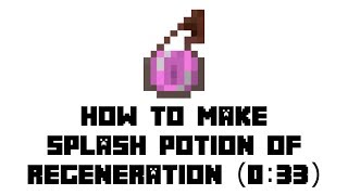 Minecraft Survival How to Make Splash Potion of Regeneration 033 [upl. by Erdnaed]