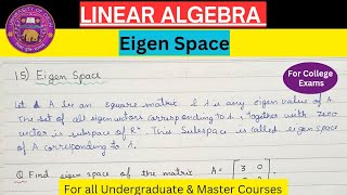 Lec 15  Eigen Space  Linear Algebra [upl. by Roach509]