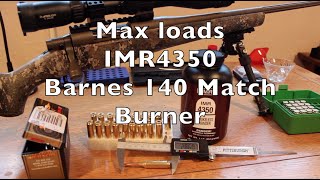 65 Creedmoor Max loads Barnes 140gr Match Burner IMR 4350 [upl. by Alyos]