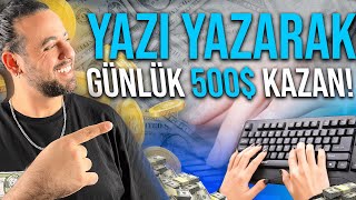 Yazı Yazarak Günde 500 Kazanmak  6 Adet Site 💰  İnternetten Para Kazanma Yolları 2024 [upl. by Portwine650]