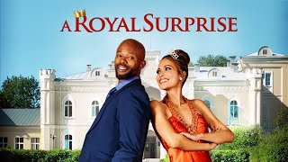 A Royal Surprise 2022  Full Movie  Jennifer Freeman  Makgotso M  Abena Ayivor [upl. by Atteselrahc]