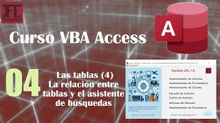 Vídeo 04  Curso VBA Access Las tablas 4 La relación entre tablas y el asistente de búsquedas [upl. by Lindy436]