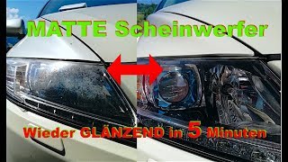 MATTE Scheinwerfer in 5 Minuten GLÄNZEND [upl. by Ennaitak]