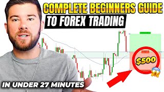 Forex Trading For Beginners In Under 27 Minutes [upl. by Silvestro]