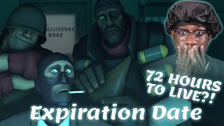 WE ONLY HAVE 72 HOURS TO LIVE  Team Fortress 2  Expiration Date Reaction [upl. by Shields]