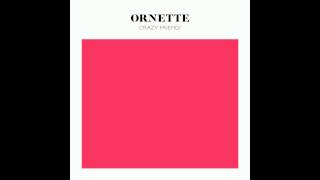 Ornette  On N On Crazy Friends EP [upl. by Ecyar11]