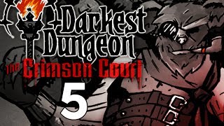 Baer Plays Darkest Dungeon The Crimson Court Ep 5  The Fanatic [upl. by Enimaj]