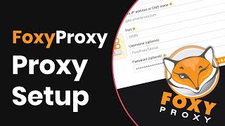 How To Use Proxies With FoxyProxy Proxy Integration Tutorial [upl. by Naryb528]