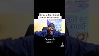 Selon la bible le mot chrétien veut dire quoi [upl. by Ahcire]