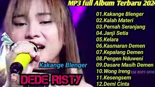 Dede Risty Kakange BlengerKalah MateriPernah Seranjang Full Album Terbaru Ganjene Pantura dede [upl. by Jenette]