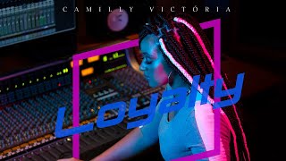 Camilly Victória  Loyalty Official Video [upl. by Menard]