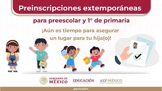 Preinscripciones extemporáneas para preescolar y 1° de primaria ¡Asegura un lugarquot [upl. by Lapointe]