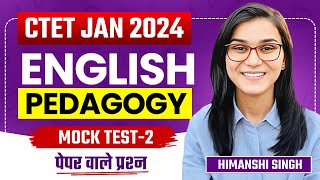 CTET Jan 2024  English Pedagogy Mock Test02 by Himanshi Singh [upl. by Anisor267]