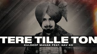 Tere Tille Ton Trap Remix  Kuldeep Manak Feat Nav KD [upl. by Lynea]