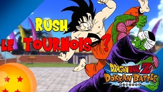 COMMENT RUSH LE TOURNOIS  I TUTO I DRAGON BALL Z DOKKAN BATTLE [upl. by Panaggio]