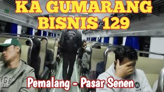 🔴 KERETA API GUMARANG BISNIS NO KA 129 PERJALANAN KE STASIUN PASAR SENEN JAKARTA PUSAT [upl. by Ynomrah]