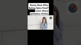 Runny Nose After Eating Spicy Food Learn About gustatory rhinitis [upl. by Muncey]