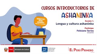 Curso introductorio Ashaninka  sesión 1 lengua y cultura ashaninka [upl. by Coward]