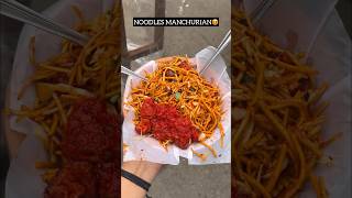 MANCHURIAN NOODLES 😍  Indian street food shorts [upl. by Hteazile]