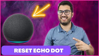 Como Fazer Reset Echo Dot  CORRETAMENTE  Processo Completo [upl. by Enilekcaj]