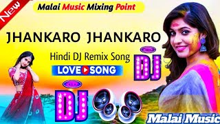 Jhankaro Jhankaro trending🔥🔥 viral🔥 song dj remix Dj Malai Music Jandaha [upl. by Eemyaj444]