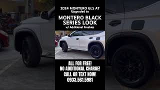 2024 MONTERO GLS AT UPGRADED INTO BLACK SERIES LOOKS ALL FOR FREE AVAIL YOURS NOW 09335615981 [upl. by Luehrmann819]