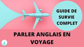 PARLER ANGLAIS EN VOYAGE  le guide complet dialogues simples [upl. by Layla408]