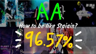 How to be like Staiain 9657 AA 3516MSD  Etterna [upl. by Danell]