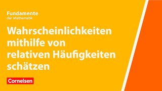 Wahrscheinlichkeiten mit relativen Häufigkeiten schätzen  Fundamente der Mathematik  Erklärvideo [upl. by Hummel]