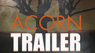 ACORN Official Trailer 2024 Fantasy Drama Film [upl. by Droc431]