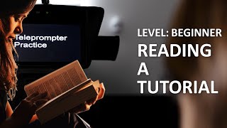 Teleprompter Practice  Beginner  Reading a tutorial [upl. by Yenaiv25]