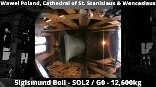 Wawel Poland  Cathedral  Zygmund  Sigismund Bell  SOL2  G0 [upl. by Arriet]