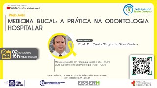 02092021  Medicina Bucal A prática na Odontologia Hospitalar [upl. by Akessej]