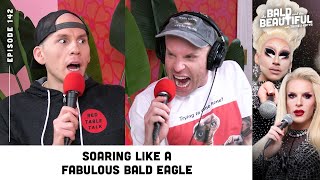 Soaring Like a Fabulous Bald Eagle with Trixie and Katya  The Bald and the Beautiful Podcast [upl. by Gianna]