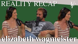 Reality Recap w Elizabeth Wagmeister Plus Taylor Swift Bethenny Frankel amp Lizzo  The Viall Files [upl. by Linell]