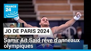 Paris 2024  le gymnaste Samir Aït Saïd rêve danneaux olympiques • FRANCE 24 [upl. by Margarete]