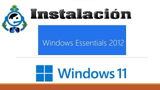 Windows Essentials 2012 instalación en Windows 11 [upl. by Notnelc]