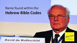 David Rene de Rothchild name found within the Hebrew Bible Code [upl. by Ayocat]