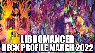 LIBROMANCER DECK PROFILE MARCH 2022 YUGIOH [upl. by Eceinal]