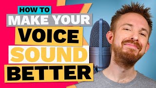 How To Make Your Voice Sound Better Secrets Revealed [upl. by Ocnarf]