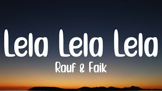 Rauf amp Faik  Lela Lela Lela English lyric [upl. by Naro]