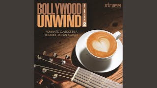 Aise Na Mujhe Tum Dekho The Unwind Mix [upl. by Kafka372]