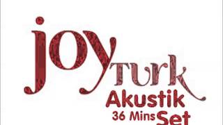 JoyTurk  Akustik Set [upl. by Binah]