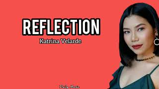 Reflection LyricsKatrina Velarde Cover [upl. by Elocen583]