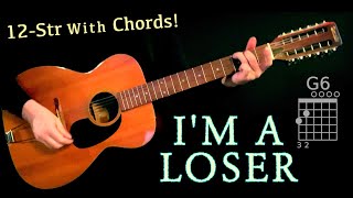 Im A Loser  Acoustic 12Str Guitar Cover w Chords  The Beatles [upl. by Mathilde]