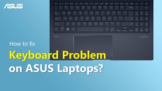 How to Fix Keyboard Problems on ASUS Laptops  ASUS SUPPORT [upl. by Zach]